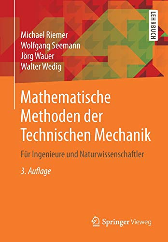 9783658256128: Mathematische Methoden der Technischen Mechanik: Fr Ingenieure und Naturwissenschaftler