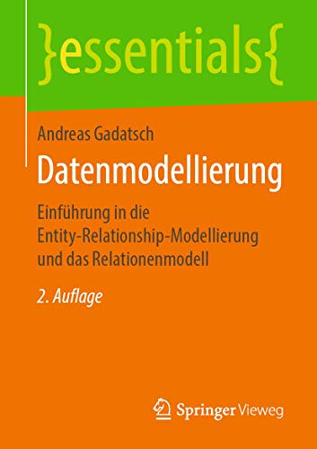 Immagine dell'editore per Datenmodellierung : Einfuhrung in die Entity-Relationship-Modellierung und das Relationenmodell venduto da Chiron Media