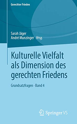 Stock image for Kulturelle Vielfalt als Dimension des gerechten Friedens : Grundsatzfragen ? Band 4 for sale by Blackwell's