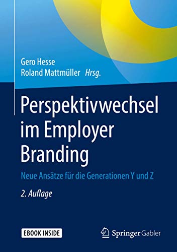 Stock image for Perspektivwechsel im Employer Branding: Neue Anstze fr die Generationen Y und Z for sale by medimops