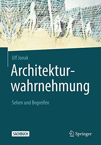 Stock image for Architekturwahrnehmung. Sehen und Begreifen. for sale by Gast & Hoyer GmbH
