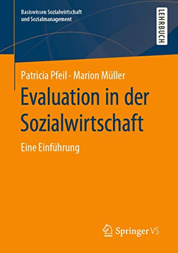 Evaluation in der Sozialwirtschaft - Patricia Pfeil|Marion Müller