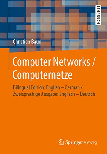 Stock image for Computer Networks / Computernetze: Bilingual Edition: English ? German / Zweisprachige Ausgabe: Englisch ? Deutsch (German and English Edition) for sale by Books Unplugged
