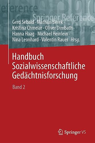 Stock image for Handbuch Sozialwissenschaftliche Gedchtnisforschung: Band 2: M?Z (Soziales Gedchtnis, Erinnern und Vergessen ? Memory Studies) (German Edition) for sale by GF Books, Inc.