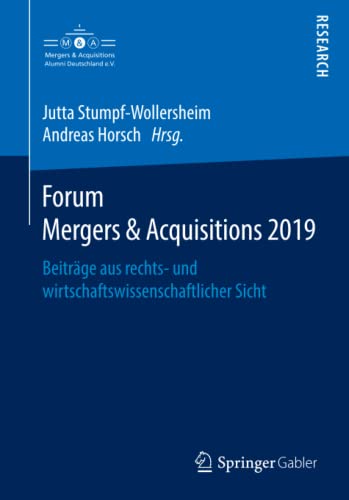 Stock image for Forum Mergers & Acquisitions 2019: Beitrge aus rechts- und wirtschaftswissenschaftlicher Sicht (German Edition) for sale by Lucky's Textbooks
