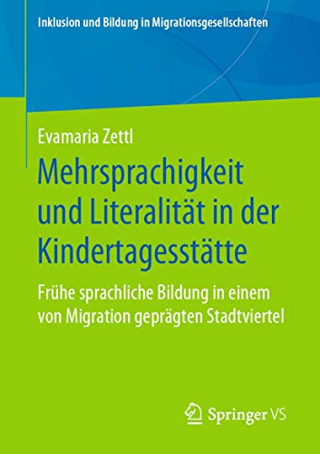 Beispielbild fr Mehrsprachigkeit und Literalitat in der Kindertagesstatte : Fruhe sprachliche Bildung in einem von Migration gepragten Stadtviertel zum Verkauf von Chiron Media