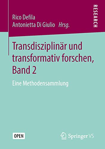 Stock image for Transdisziplinr und transformativ forschen, Band 2: Eine Methodensammlung (German Edition) for sale by Lucky's Textbooks