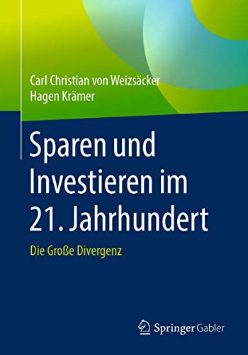 Stock image for Sparen und Investieren im 21. Jahrhundert: Die Groe Divergenz (German Edition) for sale by Lucky's Textbooks