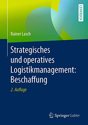 Stock image for Strategisches und operatives Logistikmanagement: Beschaffung for sale by medimops