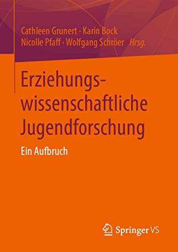 9783658276119: Erziehungswissenschaftliche Jugendforschung: Ein Aufbruch (German Edition)