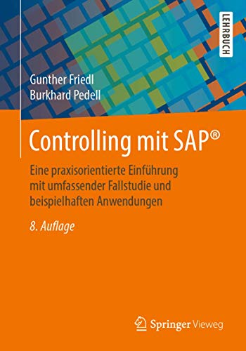 Beispielbild fr Controlling mit SAP: Eine praxisorientierte Einfhrung mit umfassender Fallstudie und beispielhaften Anwendungen zum Verkauf von medimops