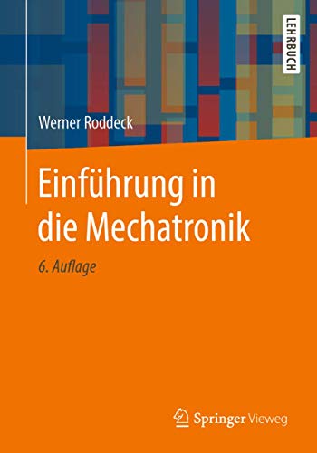 Stock image for Einfhrung in die Mechatronik (German Edition) for sale by GF Books, Inc.