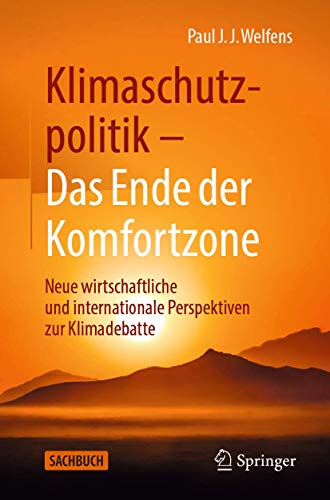 Stock image for Klimaschutzpolitik - Das Ende der Komfortzone: Neue wirtschaftliche und internationale Perspektiven zur Klimadebatte (German Edition) for sale by Books From California