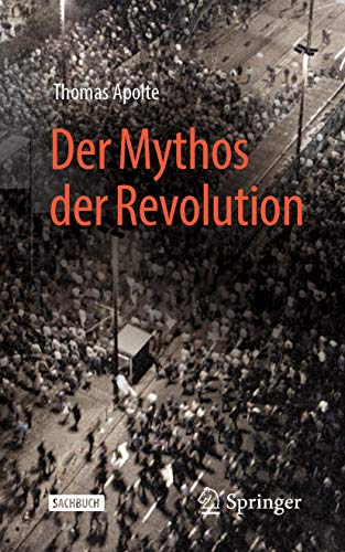 Beispielbild fr Der Mythos der Revolution zum Verkauf von medimops
