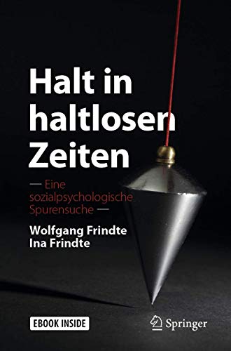 Stock image for Halt in haltlosen Zeiten. Eine sozialpsychologische Spurensuche. for sale by Gast & Hoyer GmbH