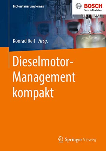 Stock image for Dieselmotor-Management kompakt (Motorsteuerung lernen) (German Edition) for sale by GF Books, Inc.