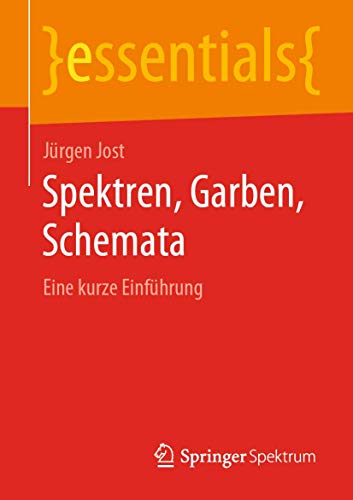 Stock image for Spektren, Garben, Schemata: Eine kurze Einfhrung (essentials) (German Edition) for sale by Lucky's Textbooks