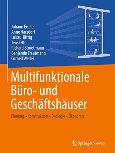 Stock image for Multifunktionale Bro- und Geschftshuser: Planung ? Konstruktion ? kologie ? konomie (German Edition) for sale by GF Books, Inc.