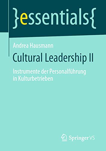 Stock image for Cultural Leadership II : Instrumente der Personalfuhrung in Kulturbetrieben for sale by Chiron Media