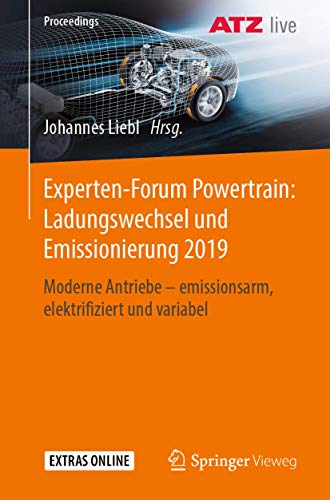 9783658287085: Experten-Forum Powertrain: Ladungswechsel und Emissionierung 2019: Moderne Antriebe – emissionsarm, elektrifiziert und variabel