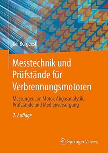 Beispielbild fr Messtechnik und Prfstnde fr Verbrennungsmotoren. Messungen am Motor, Abgasanalytik, Prfstnde und Medienversorgung. zum Verkauf von Antiquariat im Hufelandhaus GmbH  vormals Lange & Springer