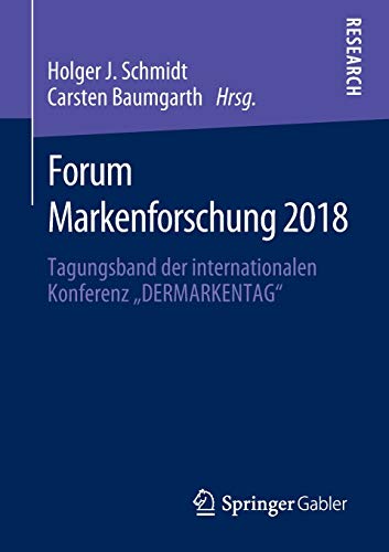 9783658291266: Forum Markenforschung 2018: Tagungsband der internationalen Konferenz „DERMARKENTAG
