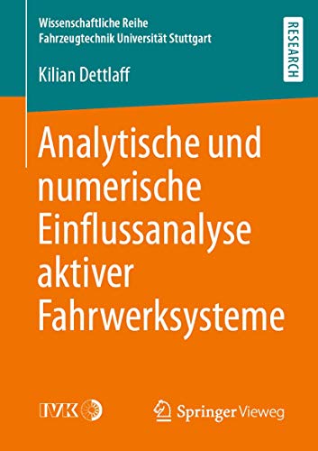 9783658294175: Analytische und numerische Einflussanalyse aktiver Fahrwerksysteme (Wissenschaftliche Reihe Fahrzeugtechnik Universitt Stuttgart) (German Edition)