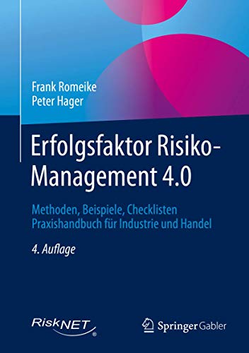 Stock image for Erfolgsfaktor Risiko-Management 4.0: Methoden, Beispiele, Checklisten Praxishandbuch fr Industrie und Handel for sale by medimops