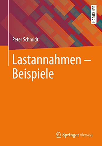 Stock image for Lastannahmen ? Beispiele (German Edition) for sale by GF Books, Inc.