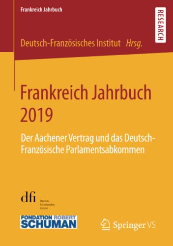 Beispielbild fr Frankreich Jahrbuch 2019 : Der Aachener Vertrag und das Deutsch-Franzsische Parlamentsabkommen zum Verkauf von Blackwell's
