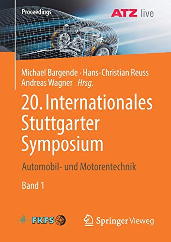 Stock image for 20. Internationales Stuttgarter Symposium. Automobil- und Motorentechnik. for sale by Antiquariat im Hufelandhaus GmbH  vormals Lange & Springer