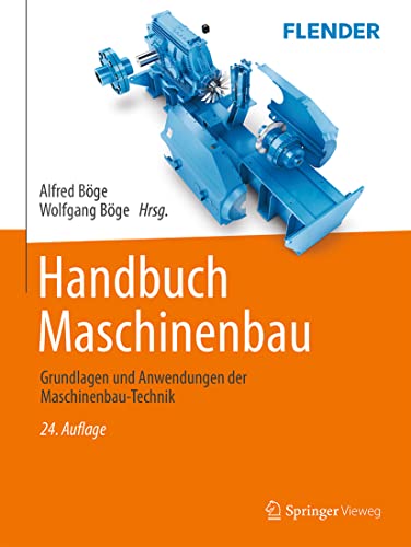 9783658302726: Handbuch Maschinenbau: Grundlagen und Anwendungen der Maschinenbau-Technik (German Edition)