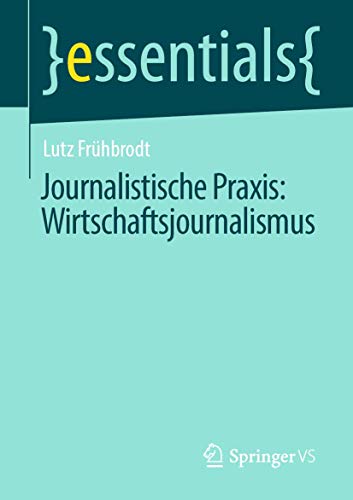 Stock image for Journalistische Praxis: Wirtschaftsjournalismus for sale by Chiron Media