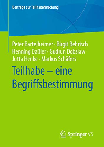 Stock image for Teilhabe ? eine Begriffsbestimmung (Beitrge zur Teilhabeforschung) (German Edition) for sale by Lucky's Textbooks