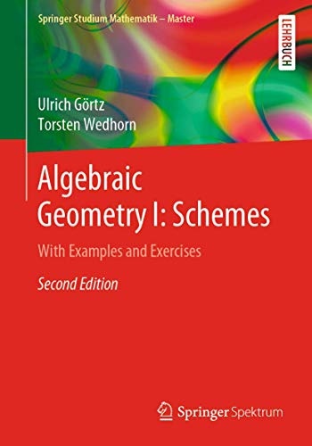 9783658307325: Algebraic Geometry I: Schemes: With Examples and Exercises (Springer Studium Mathematik - Master)