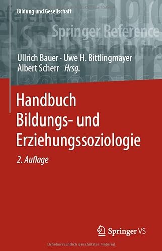 Handbuch Bildungs- und Erziehungssoziologie - Ullrich Bauer