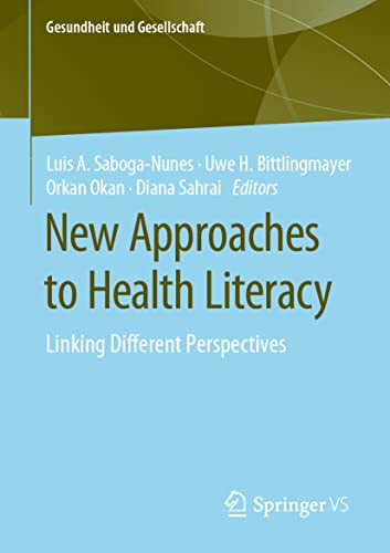 Stock image for New Approaches to Health Literacy : Linking Different Perspectives for sale by Better World Books