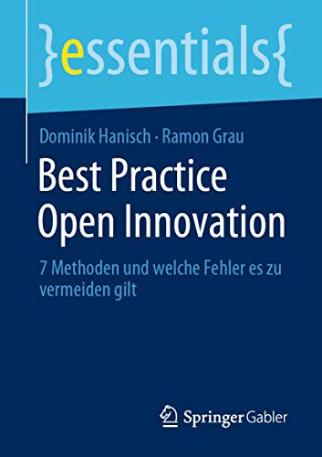 Beispielbild fr Best Practice Open Innovation : 7 Methoden und welche Fehler es zu vermeiden gilt zum Verkauf von Blackwell's
