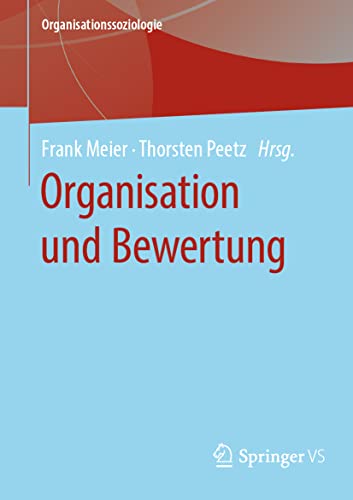 Stock image for Organisation und Bewertung (Organisationssoziologie) for sale by medimops