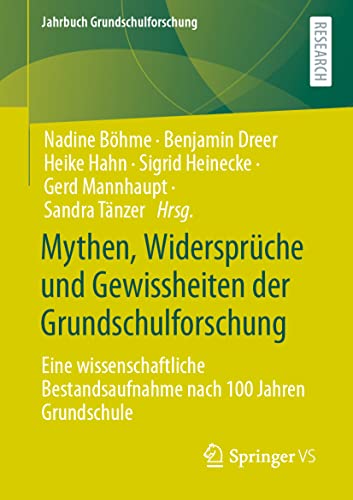 Immagine dell'editore per Mythen, Widersprche und Gewissheiten der Grundschulforschung: Eine wissenschaftliche Bestandsaufnahme nach 100 Jahren Grundschule (Jahrbuch Grundschulforschung) (German Edition) venduto da Ria Christie Collections