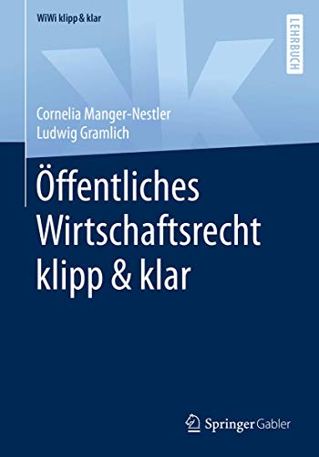 Stock image for ffentliches Wirtschaftsrecht klipp & klar (WiWi klipp & klar) (German Edition) for sale by GF Books, Inc.