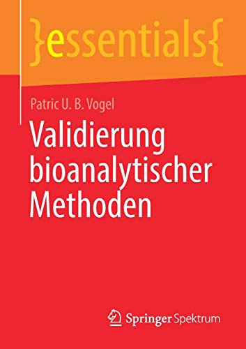 9783658319519: Validierung bioanalytischer Methoden (essentials)