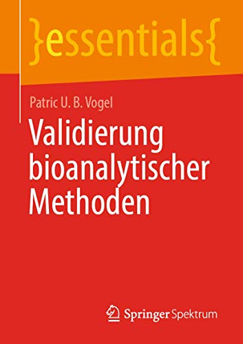 9783658319519: Validierung bioanalytischer Methoden (essentials) (German Edition)