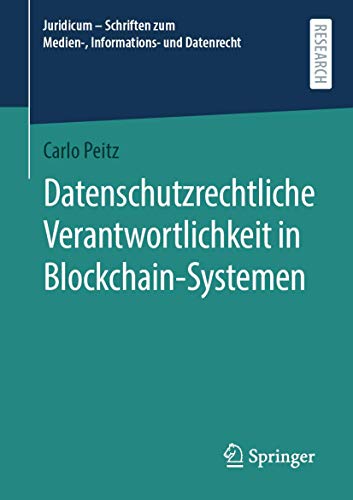 Stock image for Datenschutzrechtliche Verantwortlichkeit in Blockchain-Systemen for sale by Blackwell's