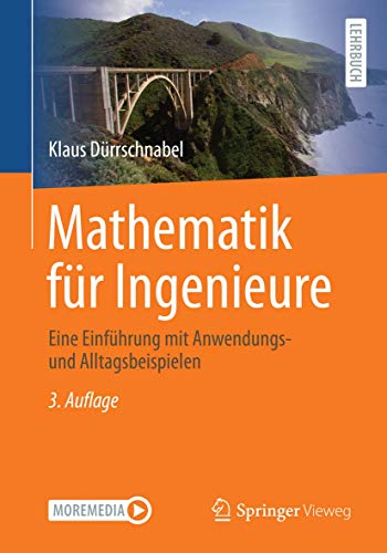 Stock image for Mathematik fr Ingenieure: Eine Einfhrung mit Anwendungs- und Alltagsbeispielen (German Edition) for sale by Books Unplugged
