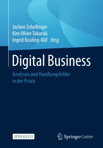 Stock image for Digital Business : Analysen und Handlungsfelder in der Praxis for sale by Blackwell's