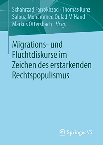 9783658324971: Migrations- und Fluchtdiskurse im Zeichen des erstarkenden Rechtspopulismus