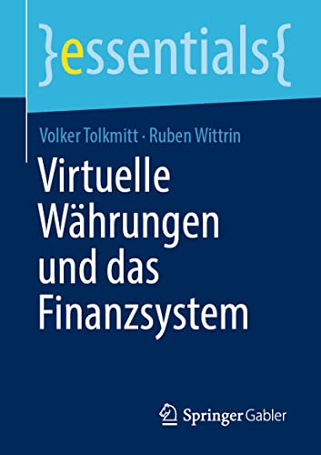 Stock image for Virtuelle Whrungen und das Finanzsystem (essentials) (German Edition) for sale by Book Deals