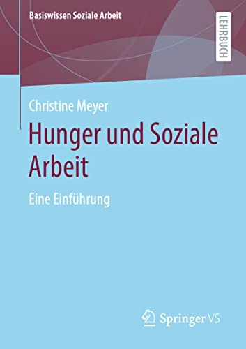 Beispielbild fr Hunger und Soziale Arbeit : Eine Einfhrung zum Verkauf von Blackwell's