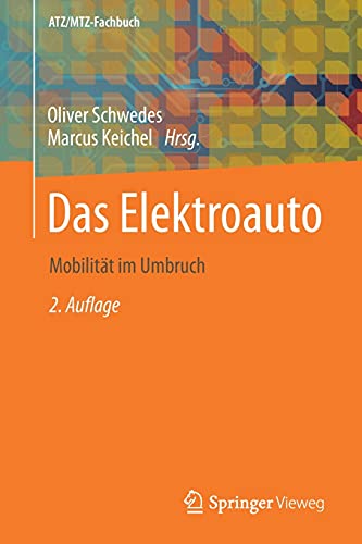 9783658327415: Das Elektroauto: Mobilität im Umbruch (ATZ/MTZ-Fachbuch)